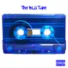 J.Blu - The BLU Tape - EP
